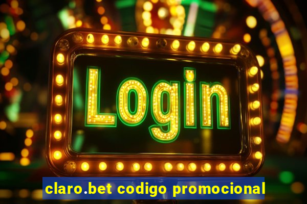 claro.bet codigo promocional